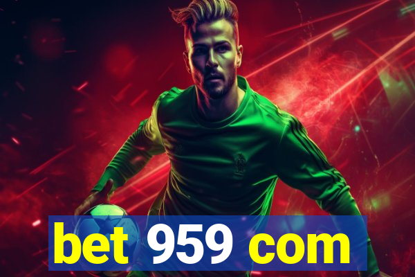 bet 959 com